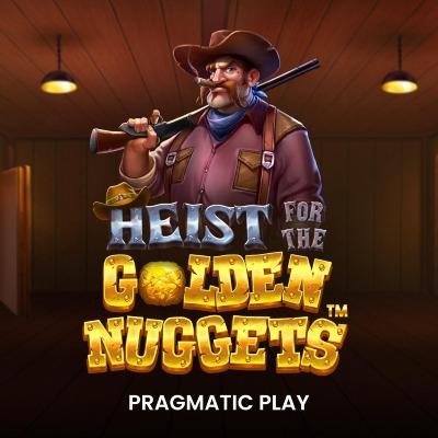 Heist for the Golden Nuggets